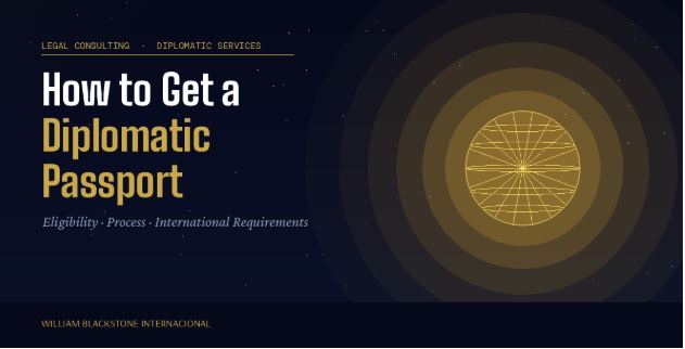  How to Get a Diplomatic Passport: Legal Pathways, Tax & Immunity Facts